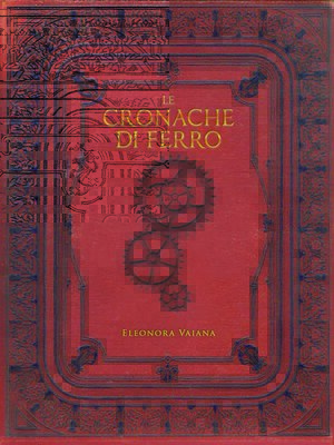cover image of Le Cronache di Ferro
